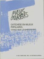 Masses Ouvrières N°448 : Catéchèse En Milieux Populaires, Chance Pour L'évangélisation (1993) De Collectif - Non Classés