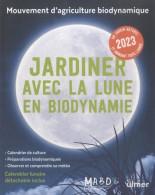 Jardiner Avec La Lune En Biodynamie 2023 (2022) De Laurent Dreyfus - Jardinage