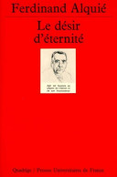Le Désir D'éternité (1983) De Ferdinand Alquié - Psychology/Philosophy