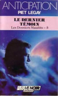 Les Dossiers Maudits Tome III : Le Dernier Témoin (1987) De Piet Legay - Sonstige & Ohne Zuordnung