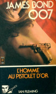 L'homme Au Pistolet D'or (1975) De Ian Fleming - Antiguos (Antes De 1960)