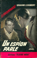 Un Espion Parle (1965) De Graham Livandert - Oud (voor 1960)