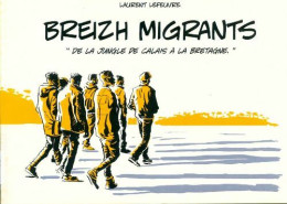 Breizh Migrants (2017) De Laurent Lefeuvre - Other & Unclassified