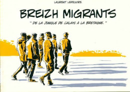 Breizh Migrants (2017) De Laurent Lefeuvre - Otros & Sin Clasificación