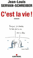 C'est La Vie ! (2015) De Jean-Louis Servan-Schreiber - Otros & Sin Clasificación