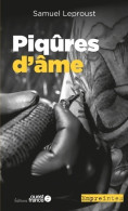Piqûres D'âme (2022) De Samuel Leproust - Sonstige & Ohne Zuordnung