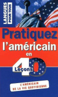 Pratiquez L?américain En 40 Leçons (2004) De Jean-Pierre Berman - Otros & Sin Clasificación
