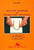 Méthode Expresse De Magnétisme Personnel (1989) De Apollonius - Geheimleer