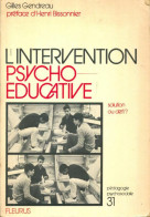 L'intervention Psycho-éducative (1978) De Gilles Gendreau - Psychologie/Philosophie