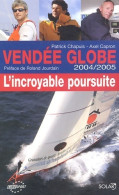 Vendée Globe 2004-2005. L'incroyable Poursuite (2007) De Patrick Chapuis - Deportes