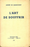 L'art De Souffrir (1936) De André De Maricourt - Psychology/Philosophy