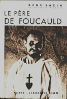 Le Père De Foucauld (1938) De René Bazin - Religión