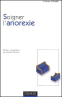 Soigner L'anorexie (2005) De Colette Combe - Psychologie & Philosophie