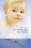 Un Message Du Destin (2009) De Abby Gaines - Romantique