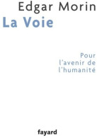 La Voie (2011) De Edgar Morin - Psychologie/Philosophie