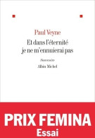 Et Dans L'éternité Je Ne M'ennuierai Pas (2014) De Paul Veyne - Otros & Sin Clasificación