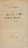 La Philosophie Bergsonienne (1930) De Jacques Maritain - Psychologie/Philosophie