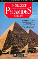 Le Secret Des Grandes Pyramides : Khéops (1997) De Georges Goyon - Geschichte