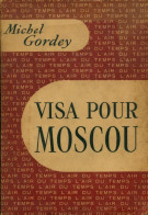 Visa Pour Moscou (1951) De Michel Gordey - Historia