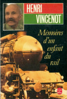 Mémoires D'un Enfant Du Rail (1981) De Henri Vincenot - Autres & Non Classés