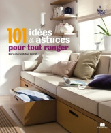 101 Idées Et Astuces Pour Tout Ranger (2010) De Marie-Pierre Dubois Petroff - Decoración De Interiores