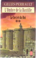 Le Secret Du Roi Tome II : L'ombre De La Bastille (1996) De Gilles Perrault - Historique