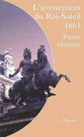 L'avènement Du Roi-soleil 1661 (1996) De Pierre Goubert - Historia