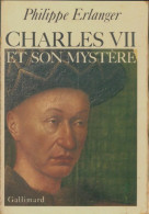 Charles VII Et Son Mystère (1981) De Philippe Erlanger - Historia