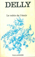 Le Rubis De L'émir (1974) De Delly - Romantiek