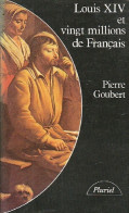 Louis XIV Et Vingt Millions De Français (1989) De Pierre Goubert - Historia