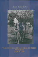 Vie Du Brigadier De Gendarmerie Pambrun 1878-1968 (2019) De Annie Pambrun - Historia