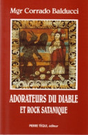 Adorateurs Du Diable Et Rock Satanique (2000) De Balducci - Godsdienst