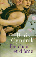 De Chair Et D'âme (2007) De Boris Cyrulnik - Psychology/Philosophy