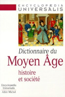 Dictionnaire Du Moyen Âge. Histoire Et Société (1997) De Collectif - Historia