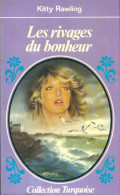 Les Rivages Du Bonheur (1982) De K. Rawling - Romantik