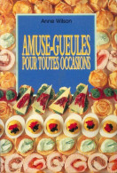Amuse-gueules Pour Toutes Occasions (1997) De Anne Wilson - Gastronomie