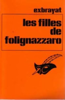 Les Filles De Folignazzaro (1982) De Charles Exbrayat - Andere & Zonder Classificatie