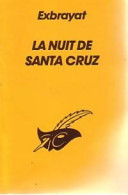 La Nuit De Santa Cruz (1983) De Charles Exbrayat - Sonstige & Ohne Zuordnung