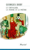 Le Chevalier La Femme Et Le Prêtre (1999) De Georges Duby - Geschiedenis