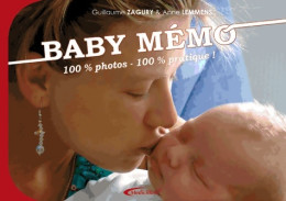 Baby Mémo : 100% Pratique 100% Photos (2009) De Guillaume Zagury - Gesundheit