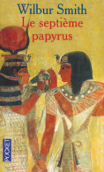 Le Septième Papyrus (2007) De Wilbur A. Smith - Historisch