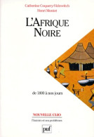 L'Afrique Noire De 1800 à Nos Jours 4e édition (1993) De Catherine Coquery-Vidrovitch - Geschichte