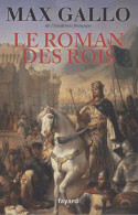 Le Roman Des Rois (2009) De Max Gallo - Historisch