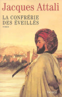 La Confrérie Des éveillés (2004) De Jacques Attali - Historique