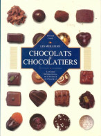 Les Meilleurs Chocolats Et Chocolatiers : Le Guide International De L'amateur De Chocolat (1995) - Gastronomie