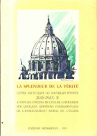 La Splendeur De La Vérité (1993) De Pape Jean-Paul Ii - Godsdienst
