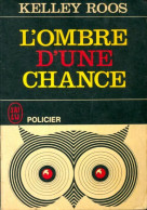 L'ombre D'une Chance (1968) De Kelley Roos - Sonstige & Ohne Zuordnung