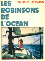 Les Robinsons De L'océan (1975) De Wilfried Erdmann - Reizen