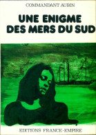 Une énigme Des Mers Du Sud (1973) De Commandant Aubin - Other & Unclassified