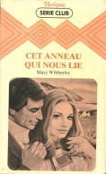 Cet Anneau Qui Nous Lie (1980) De Mary Wibberley - Romantiek